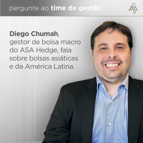 Diego Chumah, ASA Hedge, fundos multimercados, bolsas asiáticas, bolsas da América Latina, renda variável
