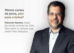 Marcelo Nantes, ASA Long Only, ASA Long Biased, Selic, bolsa brasileira, Ibovespa, renda variável, ações, consumo cíclico